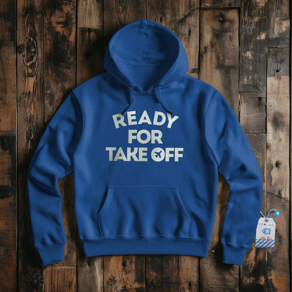 Ready for Take Off - Pullover Hoodie