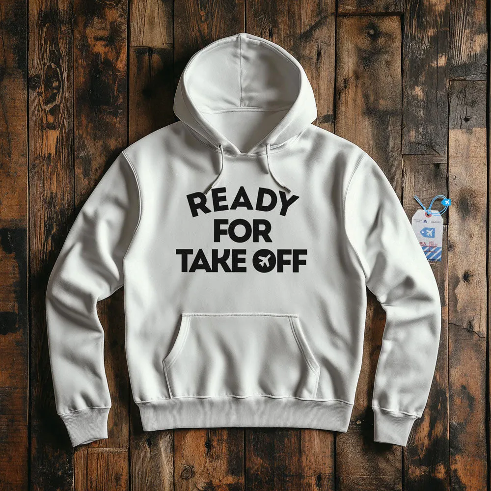 Ready for Take Off - Pullover Hoodie