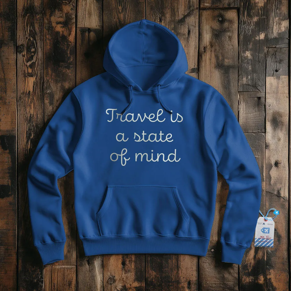 Travel is a state of mind - Pullover Hoodie