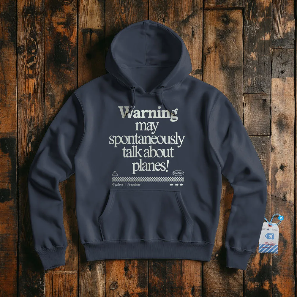 Warning May Talk About Airplanes - Pullover Hoodie