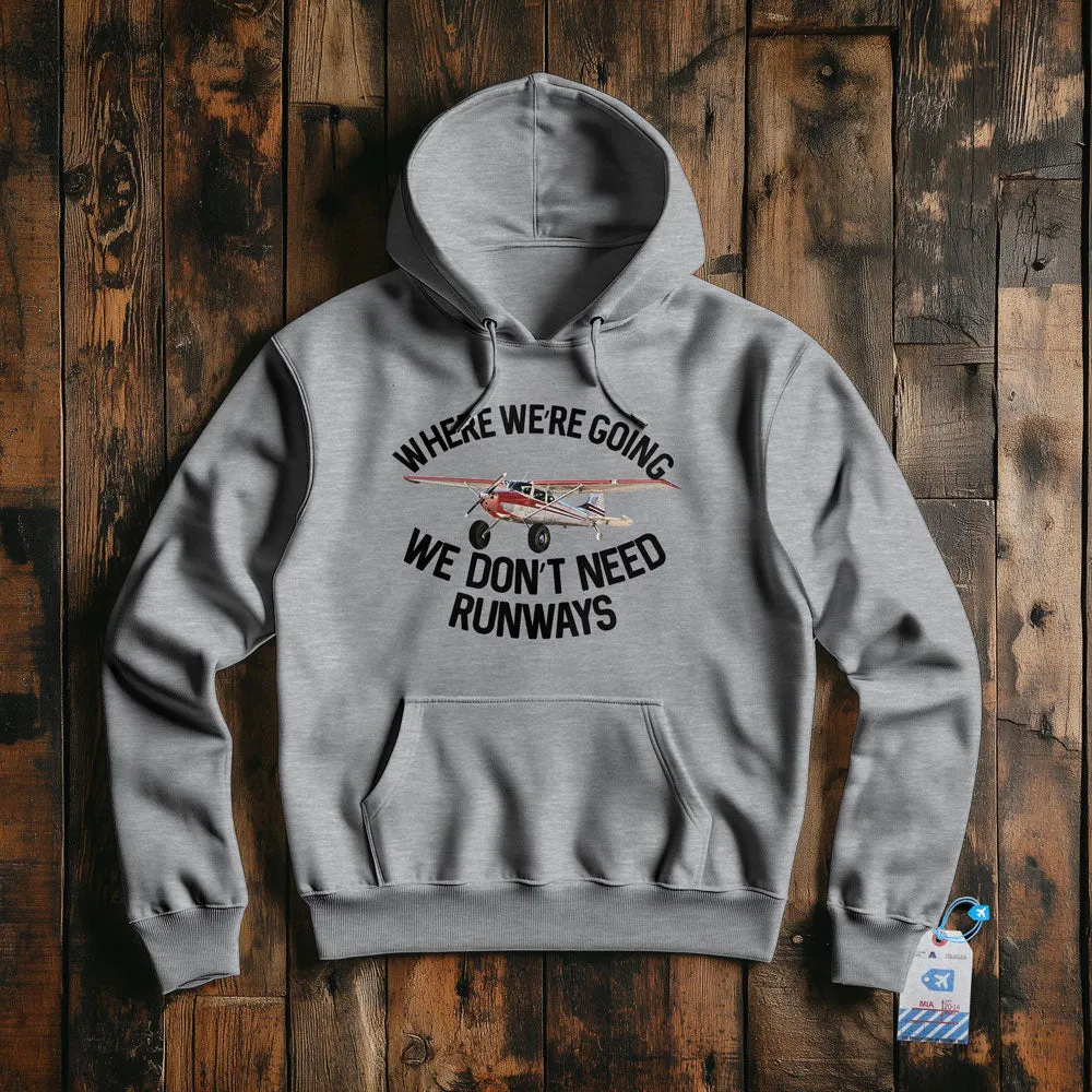 We Don't Need Runways - Pullover Hoodie